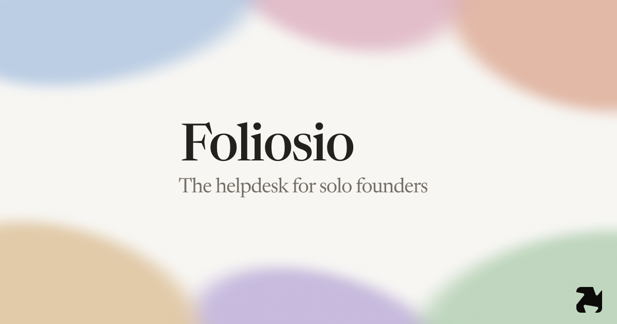 Foliosio - The helpdesk for solo founders. Customer support without a support team.